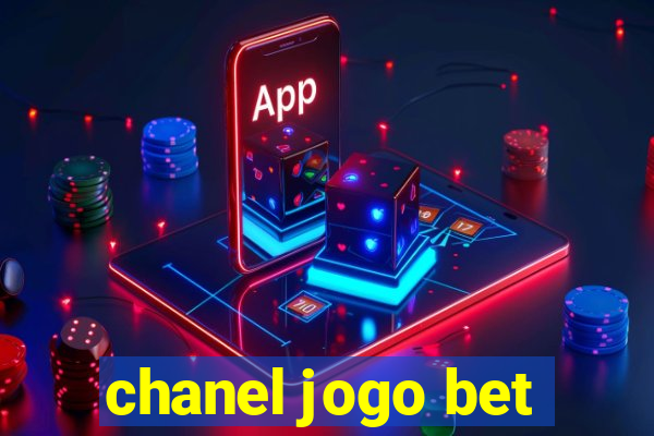 chanel jogo bet